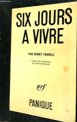 SIX JOURS A VIVRE. COLLECTION PANIQUE N° 14 