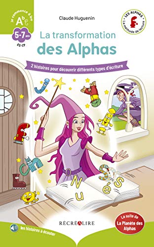 La transformation des Alphas - Méthode le lecture GS CP 9782366470925
