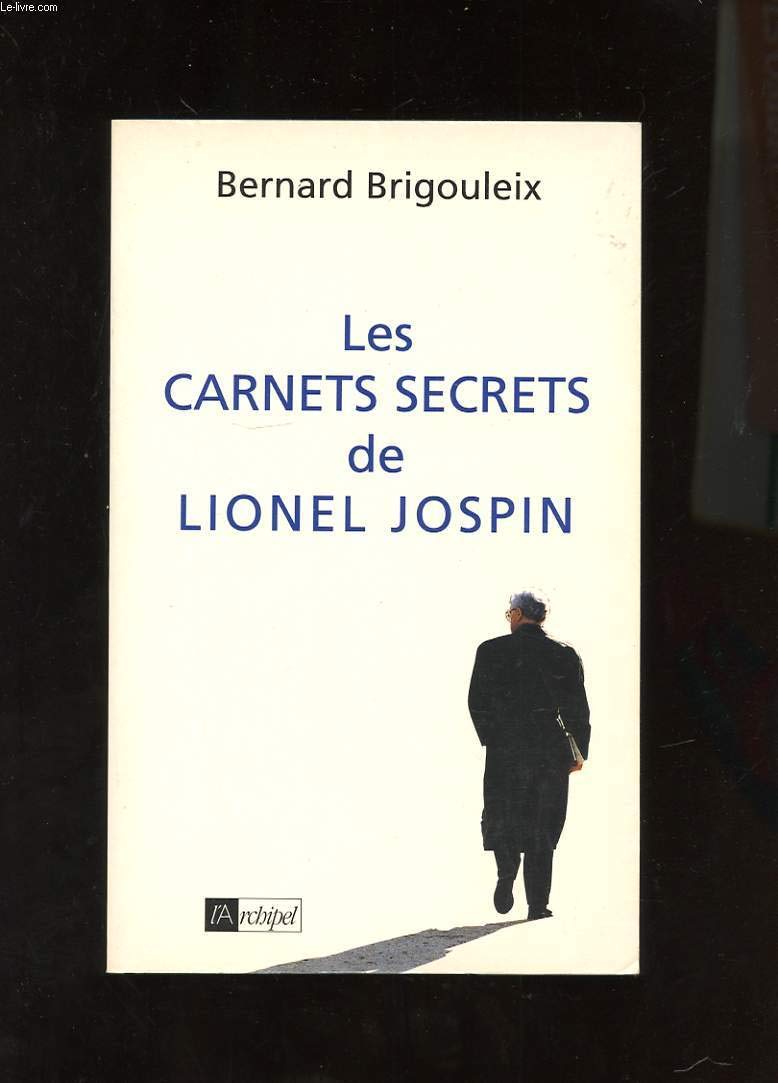 Les Carnets secrets de Lionel Jospin 9782841871254