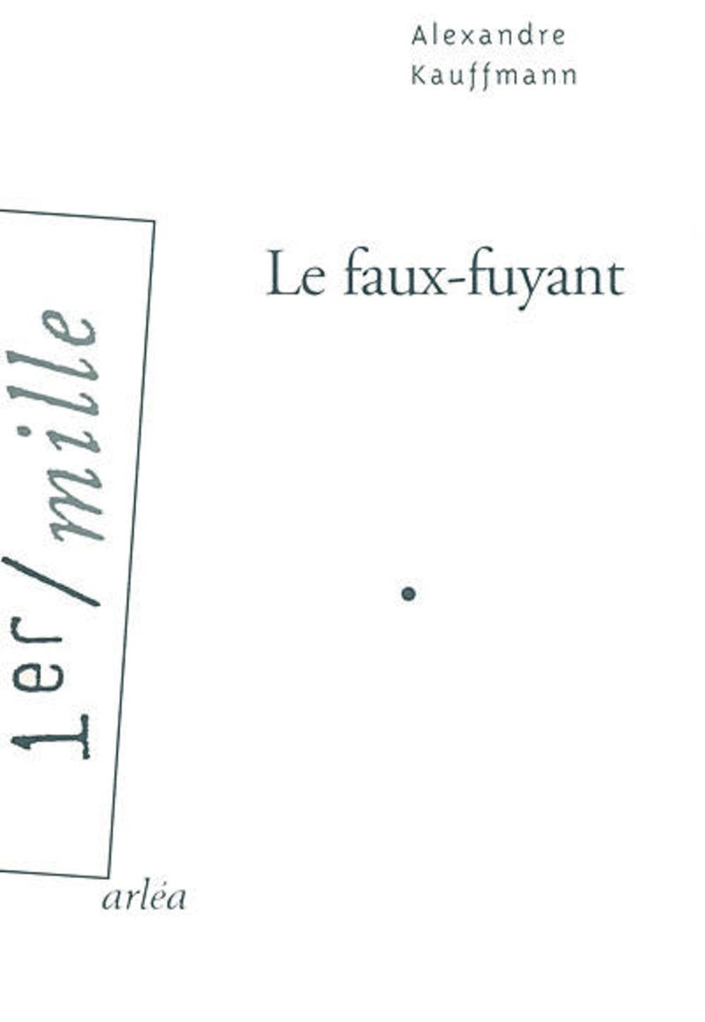 Le Faux-fuyant 9782869596320