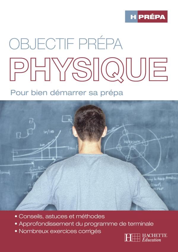 H Prépa Physique: Pour bien démarrer sa prépa 9782011458131
