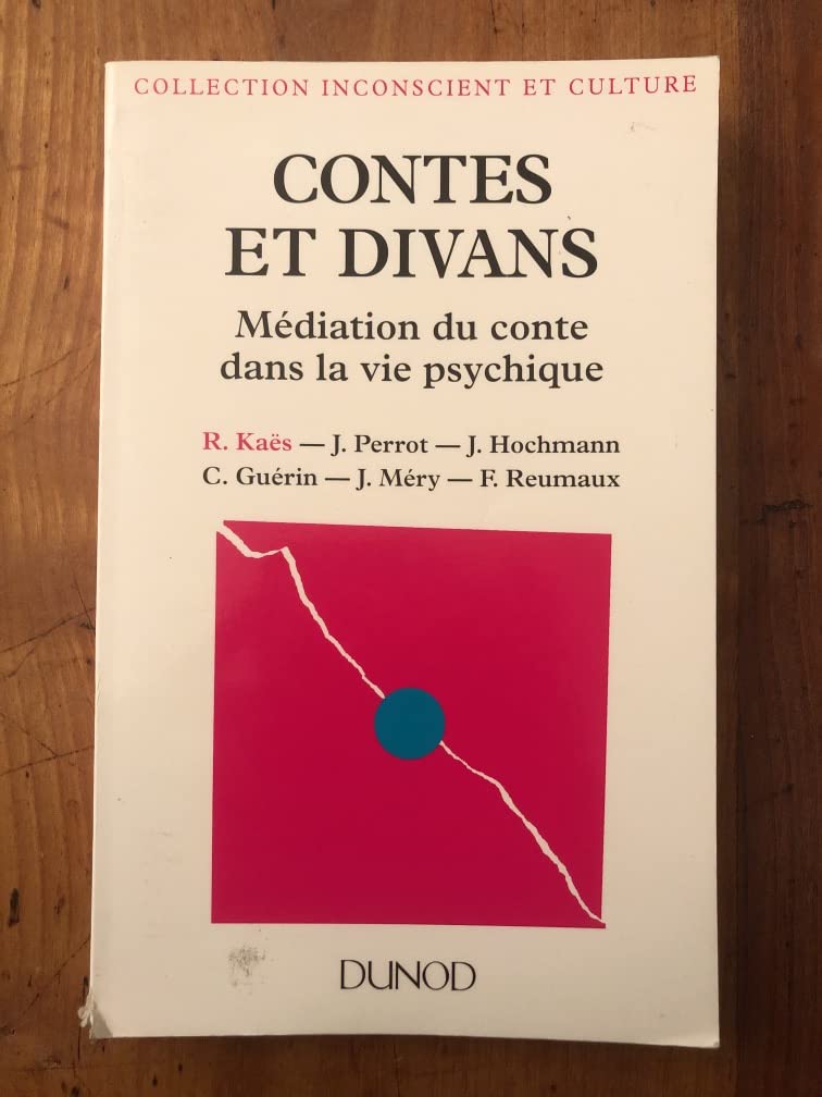 Contes et divans: Médiation du conte dans la vie psychique 9782100029921