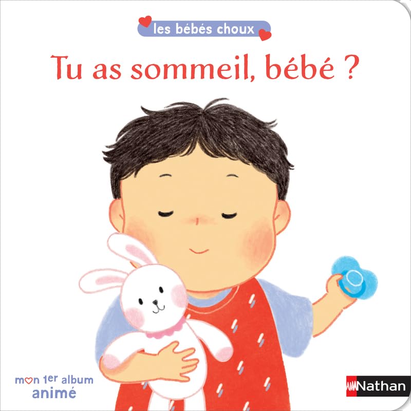 Tu as sommeil, bébé ? Les bébés choux - livre animés dès 12 mois 9782095003296