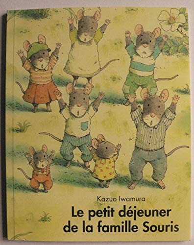 LE PETIT DEJEUNER DE LA FAMILLE SOURIS 9782211013130