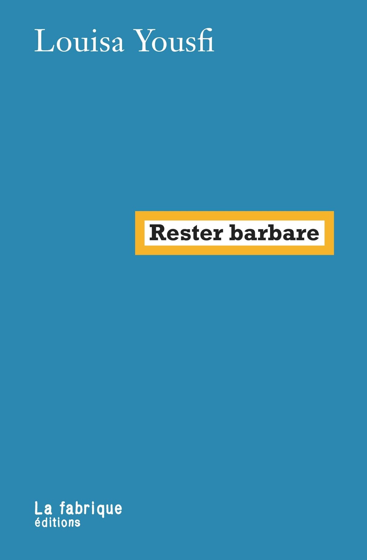 Rester barbare 9782358722193