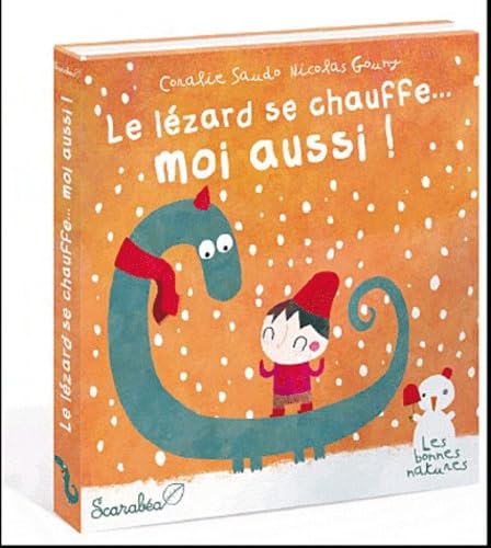 Le lézard se chauffe...moi aussi ! 9782849141786