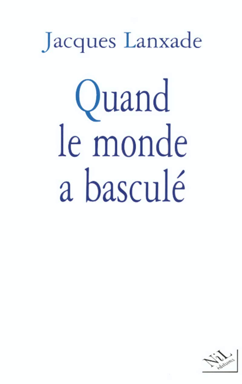 Quand le monde a basculé 9782841112357