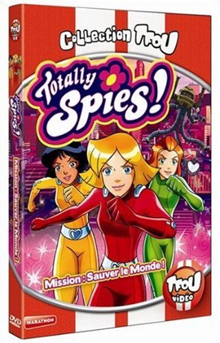 Totally Spies-Le Film 3-Mission : sauver Le Monde 3384442201421