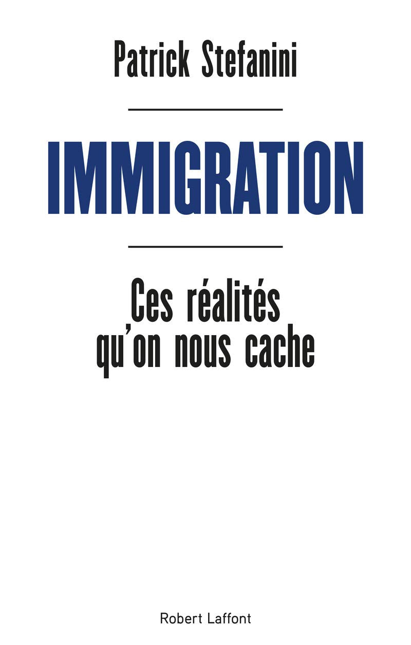 Immigration: Ces réalités qu'on nous cache 9782221238691