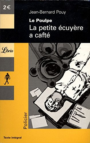 LE POULPE - LA PETITE ECUYERE A CAFTE 9782290341063