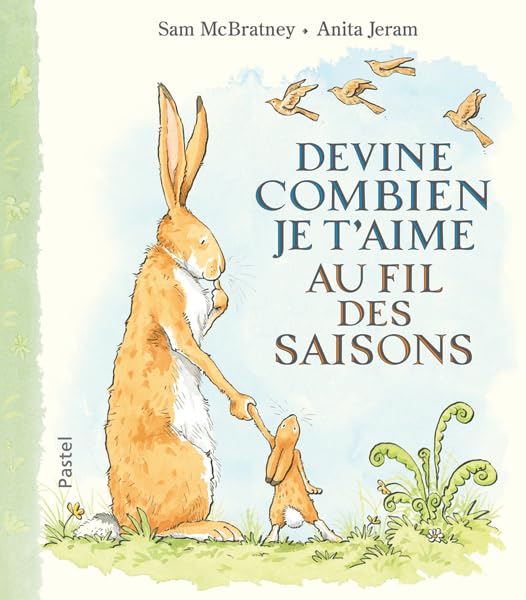 Devine combien je t'aime - Au fil des saisons 9782211093842
