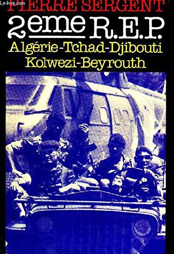 2e REP / Algérie - Tchad - Djibouti - Kolwezi - Beyrouth 9782724223361