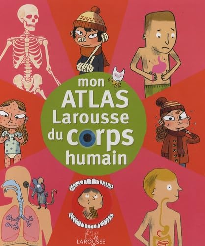 Mon atlas du corps humain 9782035834652