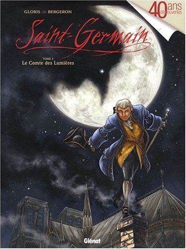 Saint-Germain, Tome 1 : Le Comte des Lumières 9782723462631