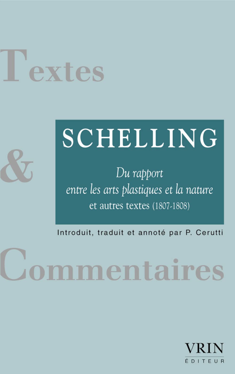 Du rapport entre les arts plastiques et la nature et autres textes (1807-1808) 9782711622870