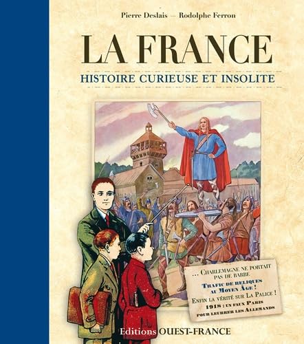 La France, histoire curieuse et insolite 9782737357817