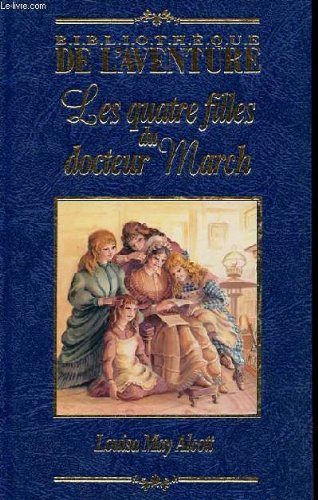 Les quatre filles du docteur March (Classiques junior) [Relié], Mollof, Lucie 9782743406721