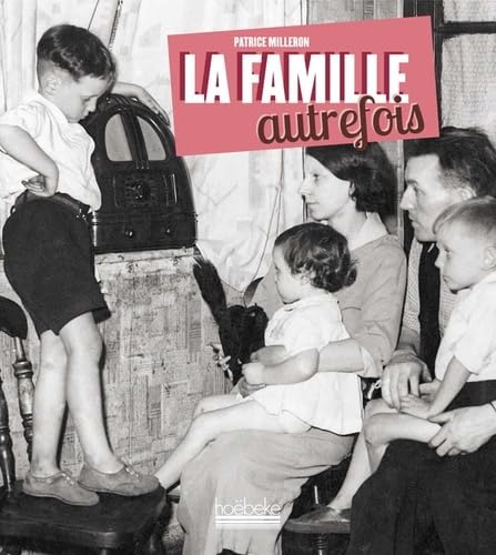 La Famille Autrefois 9782842305017