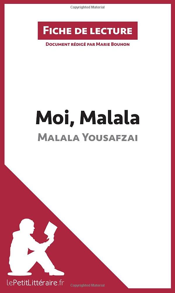 Fiche de lecture : Moi, Malala de Malala Yousafzai: Analyse complète et résumé détaillé de l'oeuvre 9782806265814