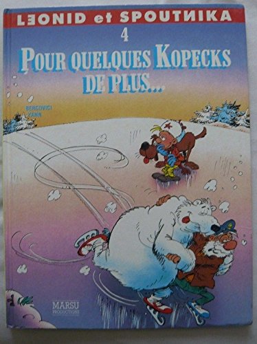 Leonid et spoutnika, n° 4 : Pour quelques kopecks de plus 9782908462548