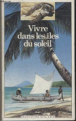 Vivre dans les îles du soleil 9782070397310