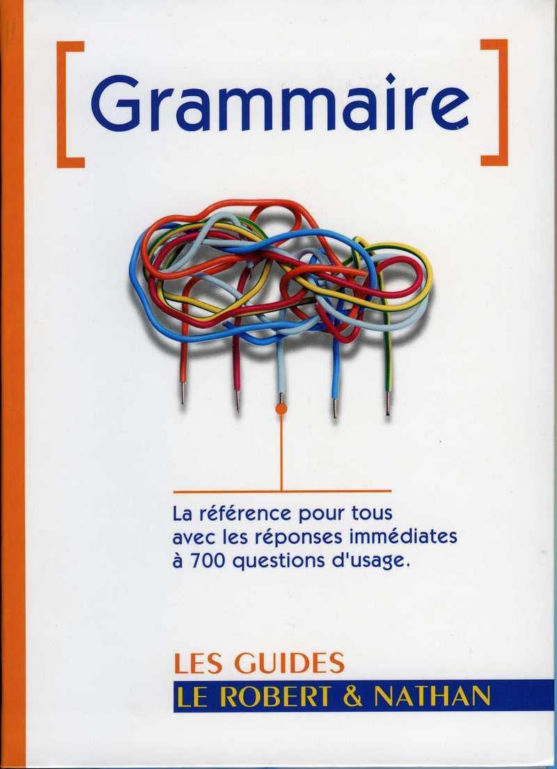 Les guides Le Robert & Nathan : Grammaire 9782091841731