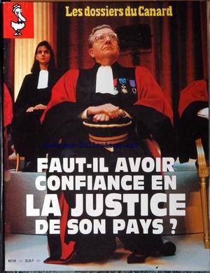 DOSSIERS DU CANARD (LES) [No 43] du 01/06/1992 - FAUT-IL AVOIR CONFIANCE EN LA JUSTICE DE SON PAYS. 