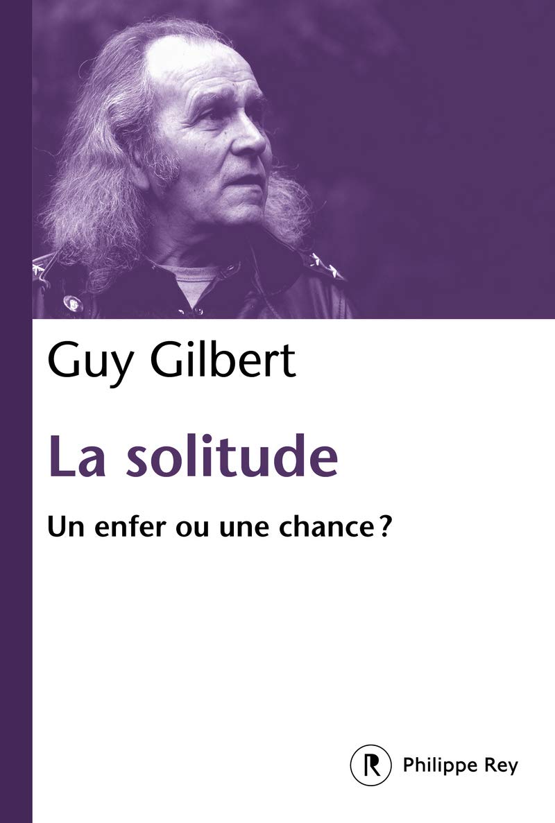 La solitude - Un enfer ou une chance ? 9782848767444