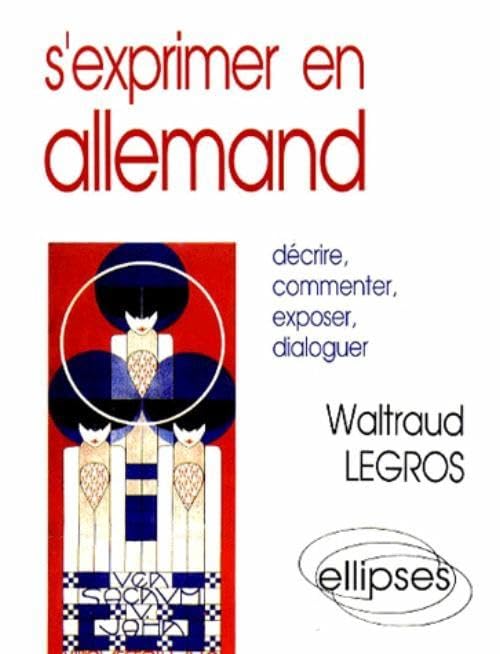 S'exprimer en allemand: Le guide du commentaire 9782729892531