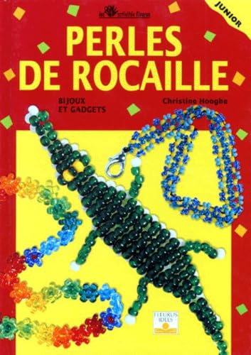 Perles de rocaille : Bijoux et gadgets 9782215072324