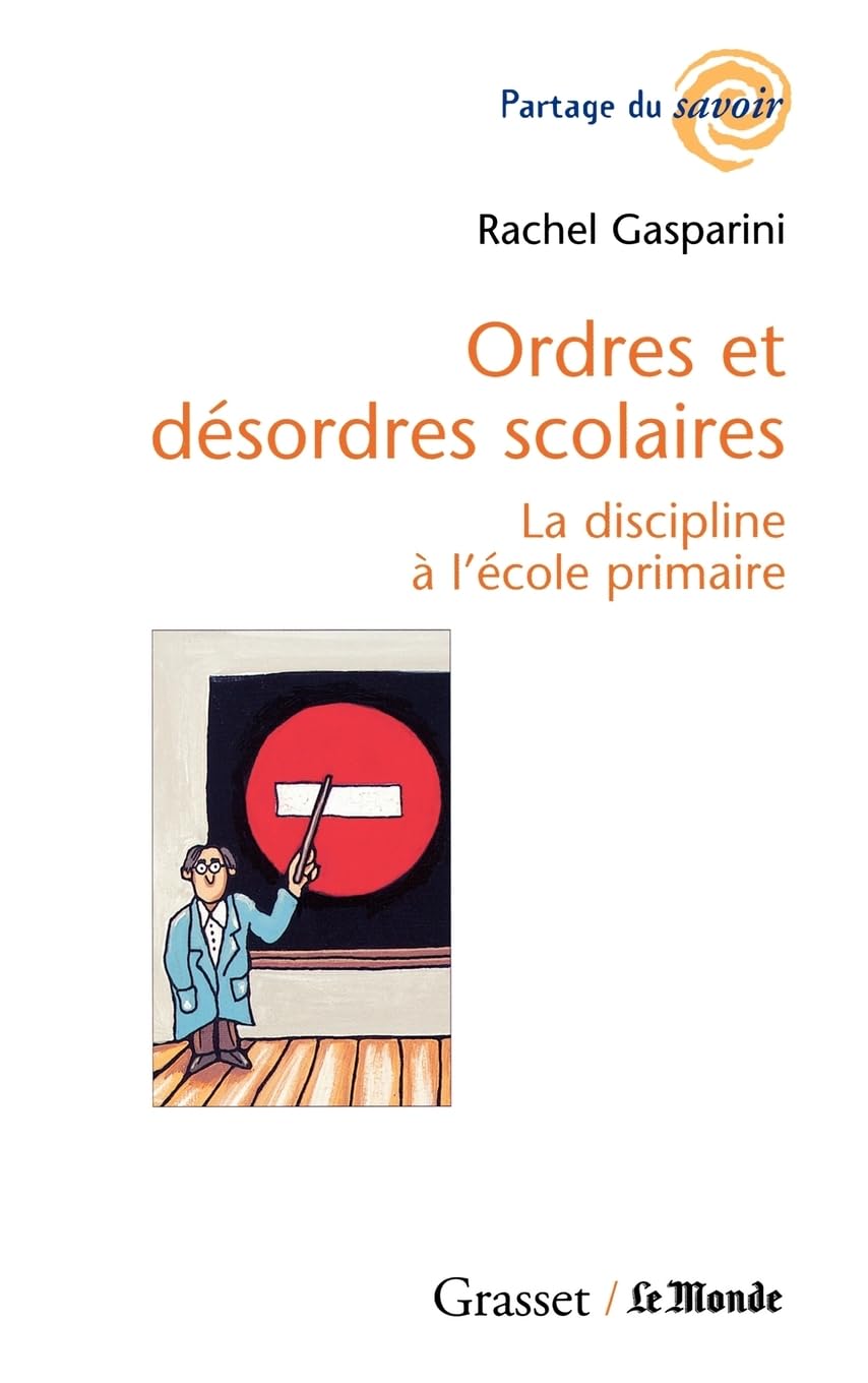 Ordres et désordres scolaires 9782246596516