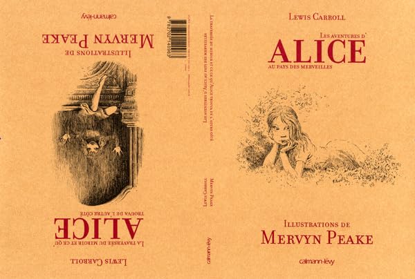 Alice au Pays des merveilles suivi de La Traversée du miroir: Illustrations de Mervyn Peake 9782702140963