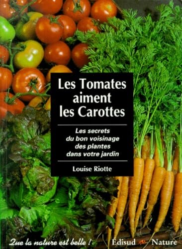 Les Tomates aiment les carottes 9782857449362