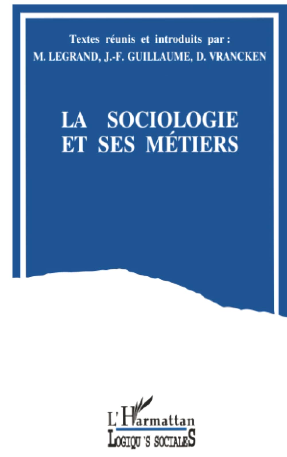 La sociologie et ses métiers 9782738433664