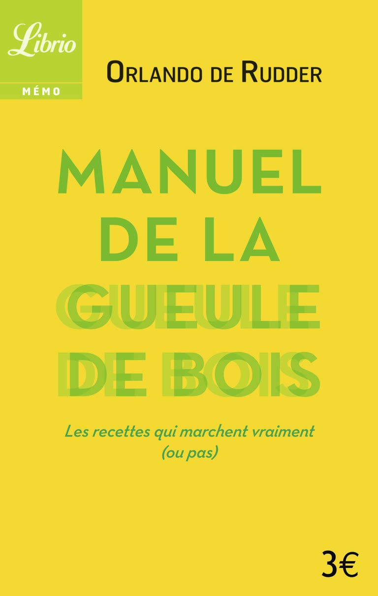 Manuel de la gueule de bois: avant, pendant, après 9782290093054