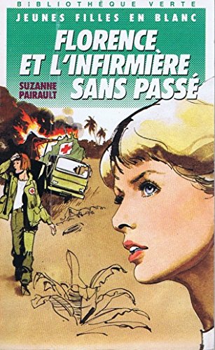FLORENCE ET L'INFIRMIERE SANS PASSE 9782010170119