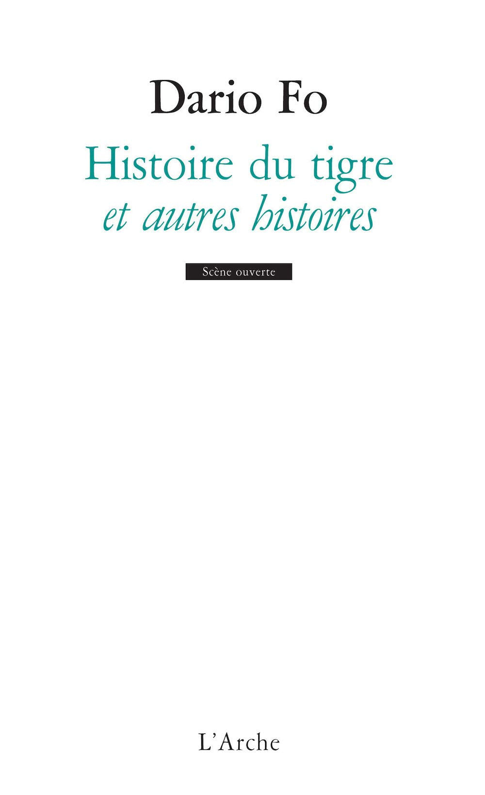 Histoire du tigre et autres histoires 9782851818973