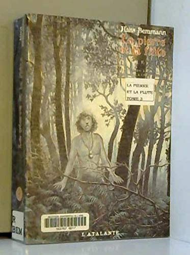 La Pierre et la flûte, livre 3 9782841720927