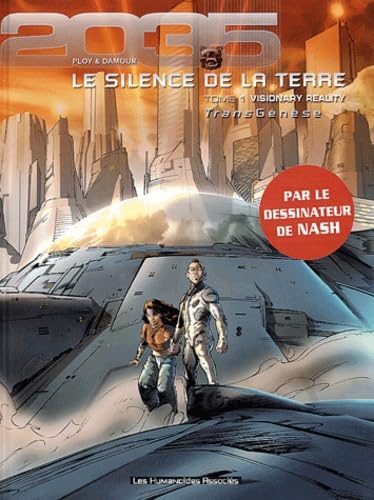 Transgenèse - Le Silence de la terre, tome 1: Visionary Reality 9782731661408