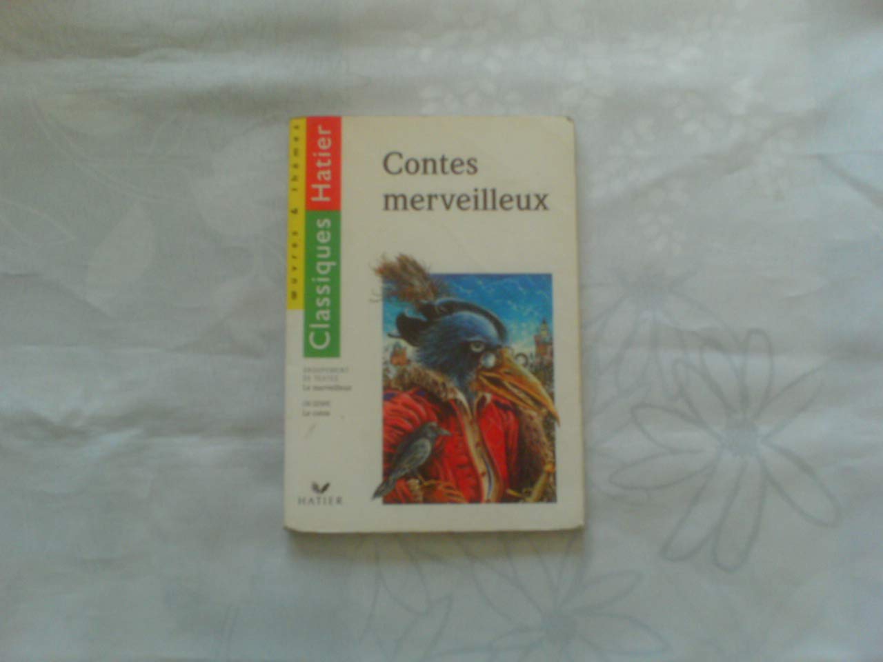 Les Contes merveilleux 9782218059865