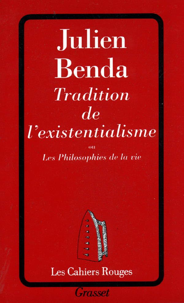 Tradition de l'existentialisme 9782246370826