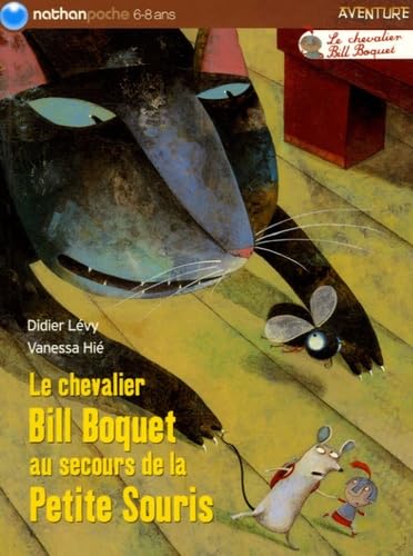 Le chevalier Bill Boquet au secours de la Petite souris 9782092507124