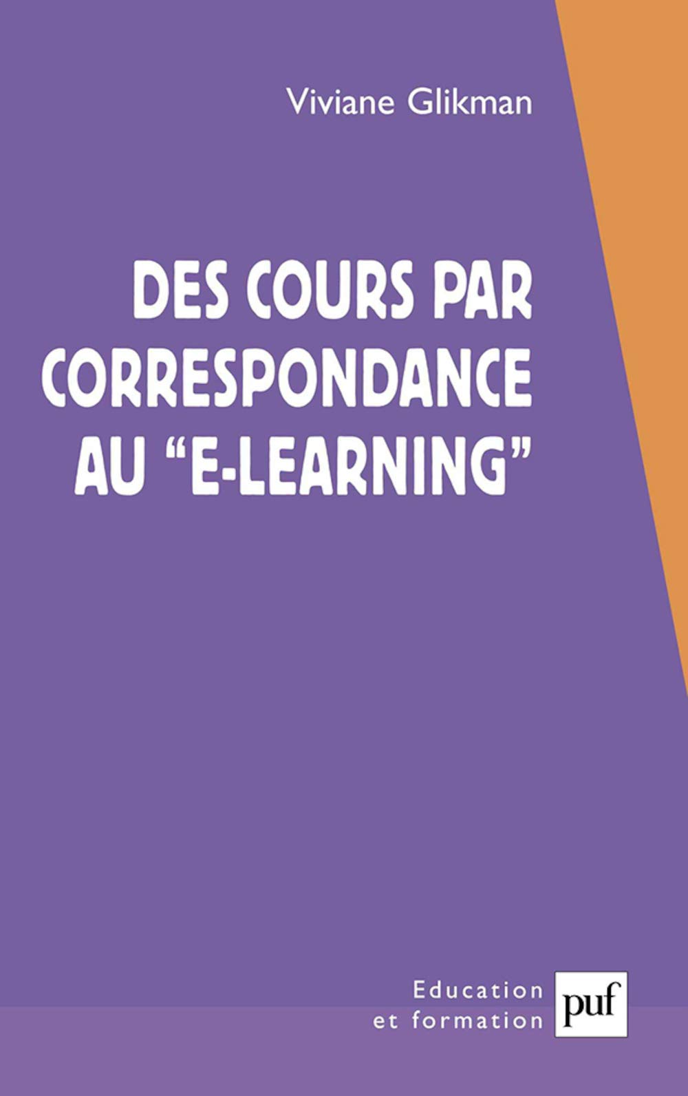 Des cours par correspondance au "e-learning" 9782130527855