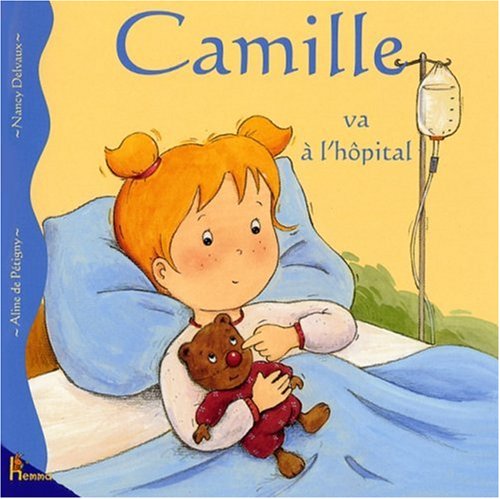 Camille va à l'hôpital 9782800697604
