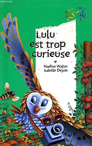 Lulu est trop curieuse 9782700226799