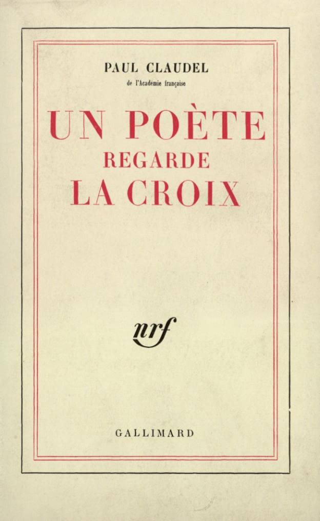 Un poète regarde la croix 9782070215010