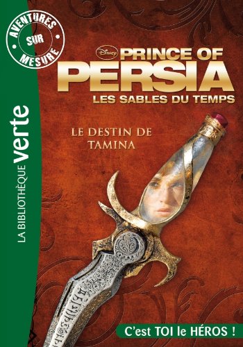 Prince of Persia: Le destin de Tamina 9782012023048