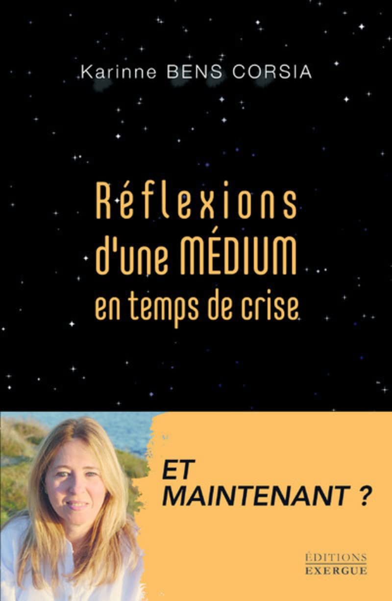 Réflexions d'une médium en temps de crise 9782361884574