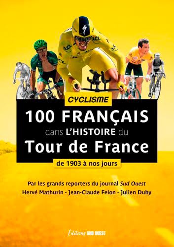 Tour De France - 100 Cyclistes De Légende 9782817707433