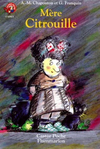 Mere citrouille: - CADET, DES 5/6ANS 9782081628465